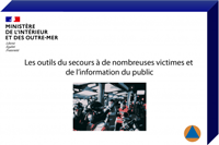 Les outils du secours &agrave; de nombreuses victimes et de l'information du public