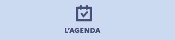 Rubrique L&rsquo;AGENDA