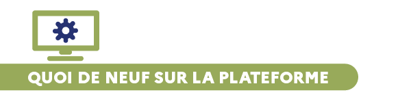 Rubrique QUOI DE NEUF SUR LA PLATEFORME